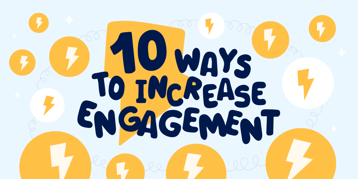 Increase Engagement