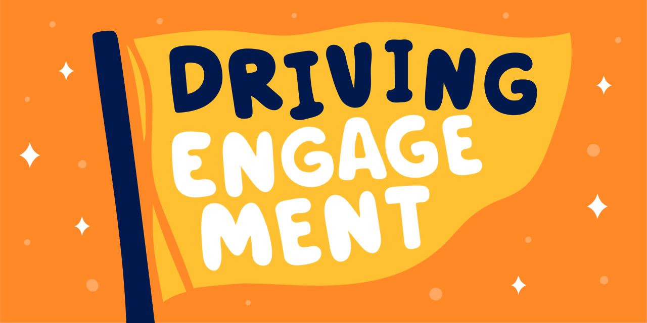 Driving Engagement