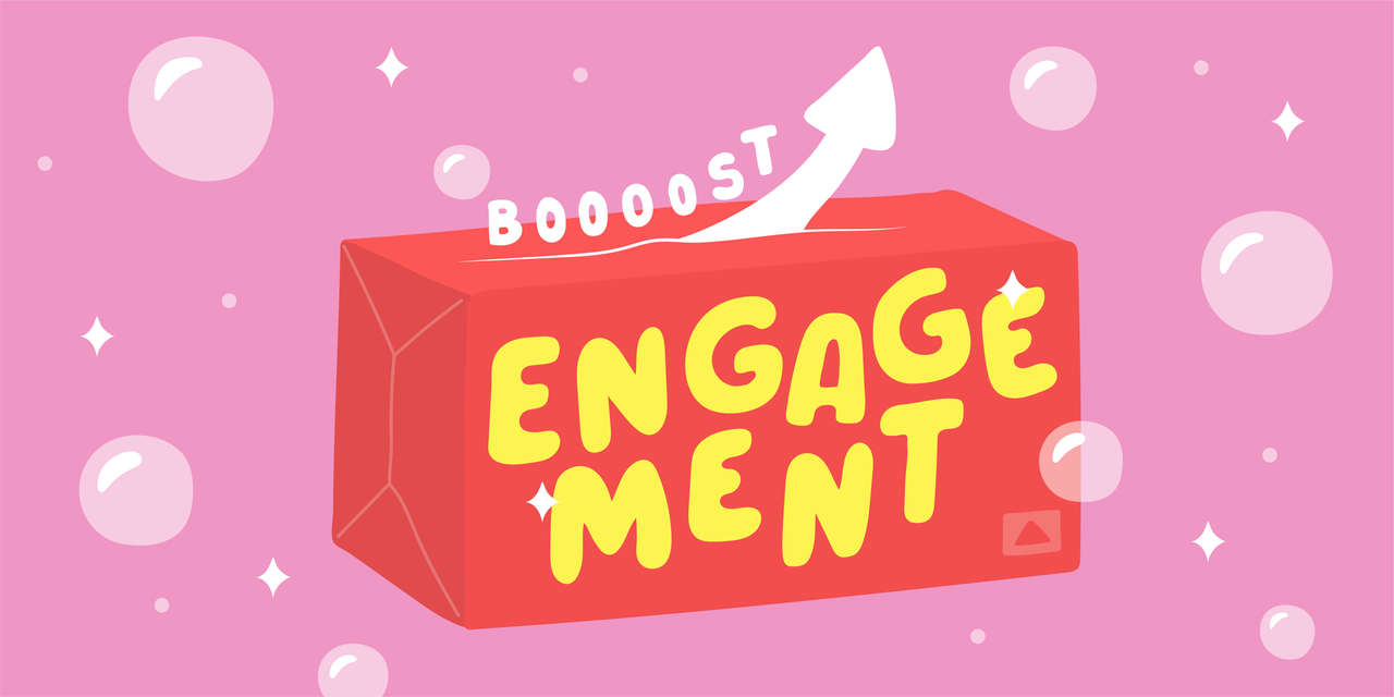 Boosting Engagement