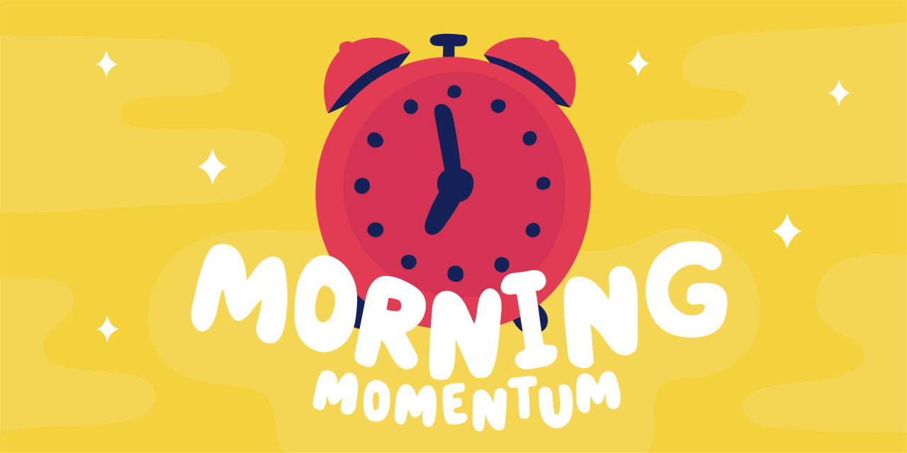 Morning Momentum