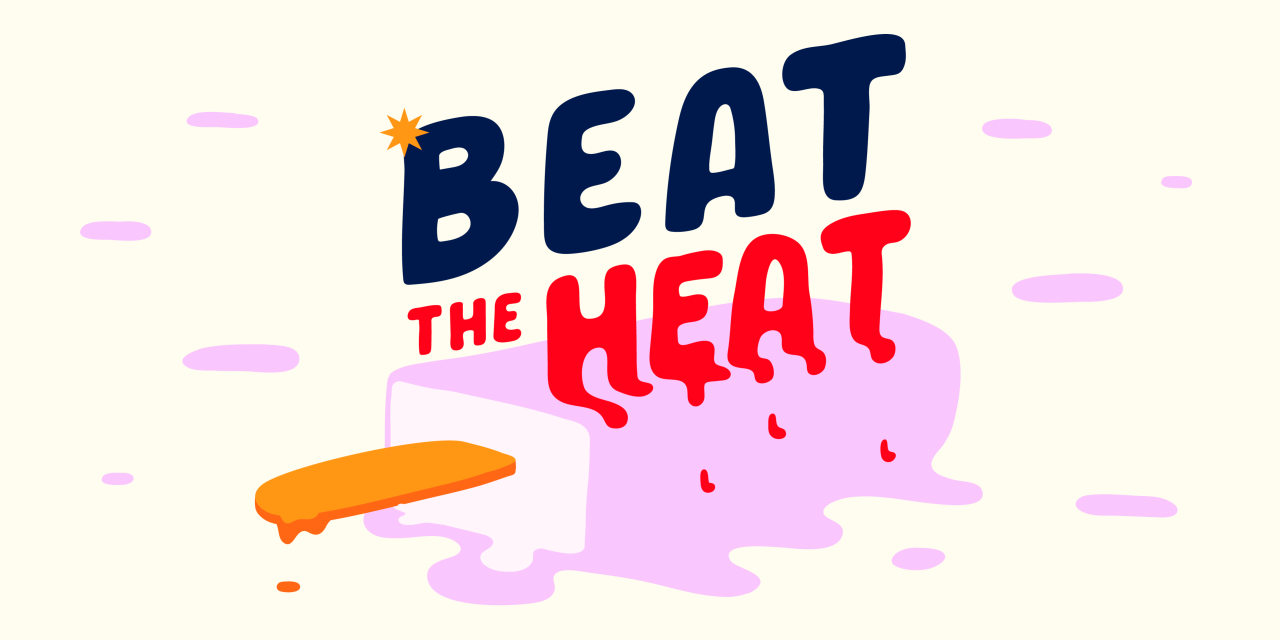 beat the heat