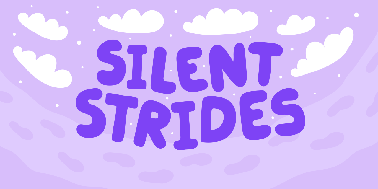 Silent Strides