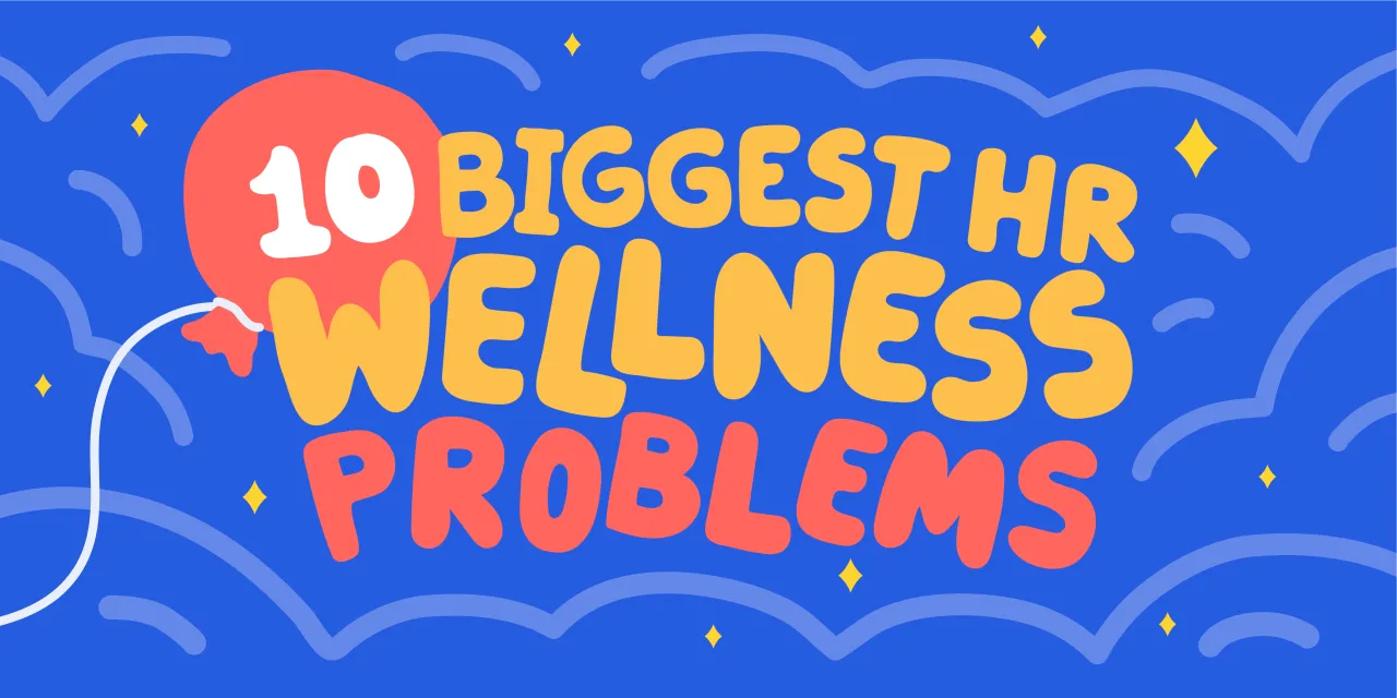 The biggest HR wellness program problems and fixes