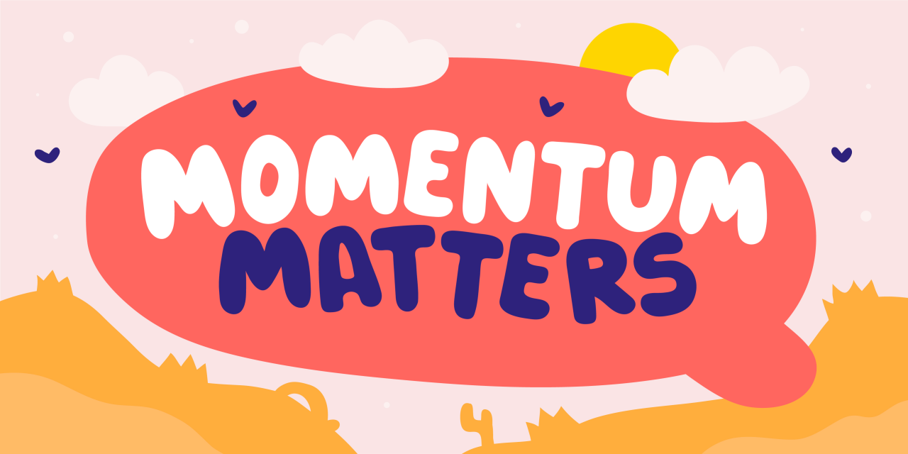 Momentum matters