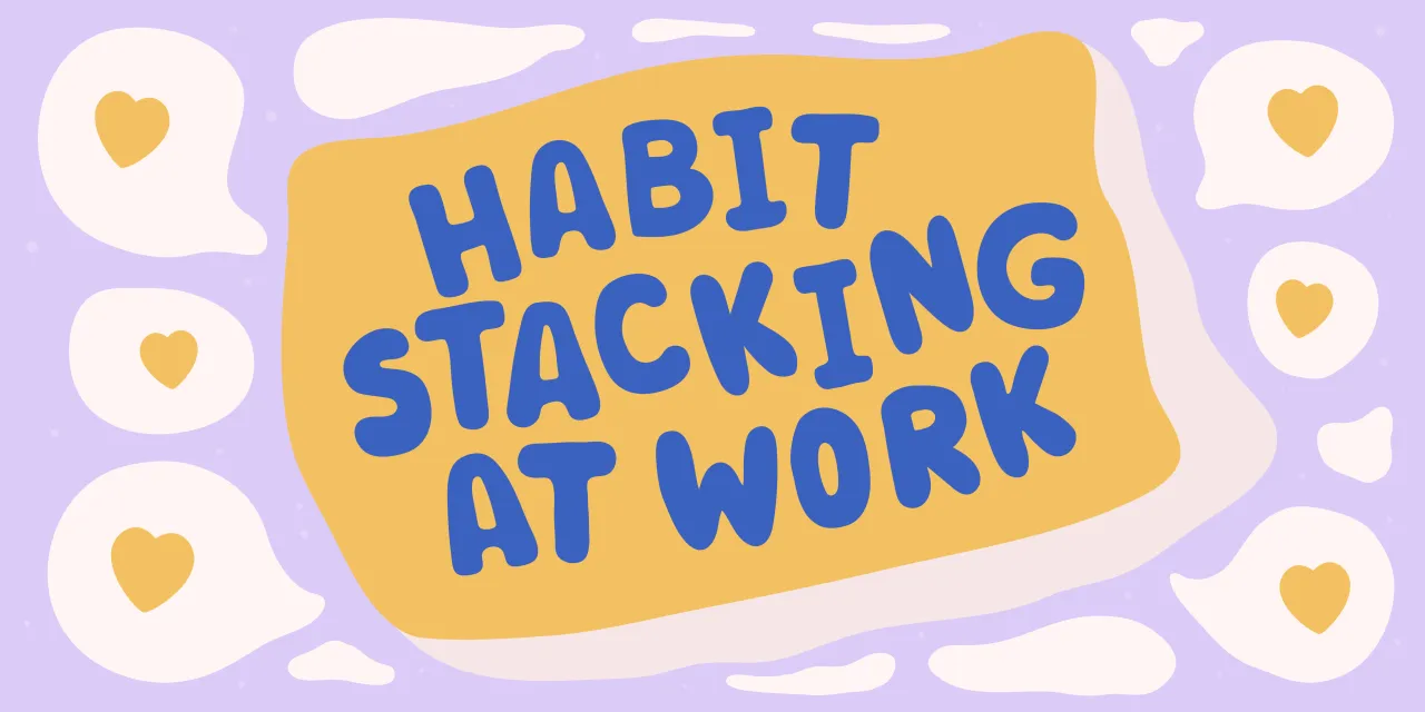Habit stacking at work for year-round wellness