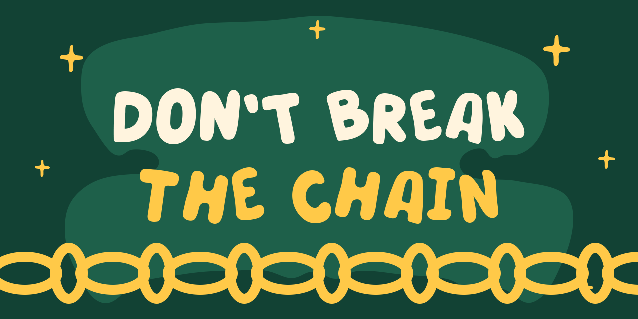 Don't Break The Chain