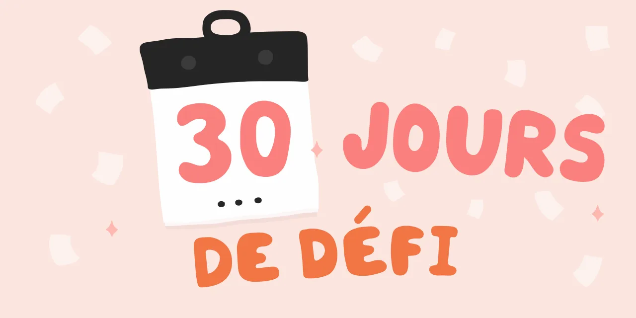 Idées de défis sur 30 jours