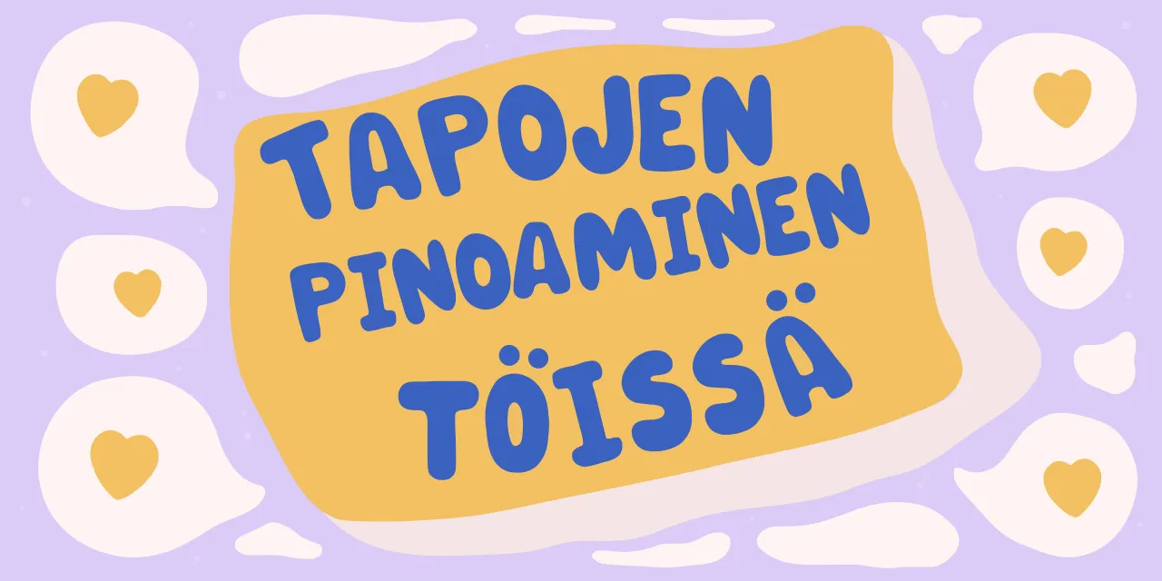 Tapojen ketjuttaminen töissä ympärivuotisen hyvinvoinnin tukena