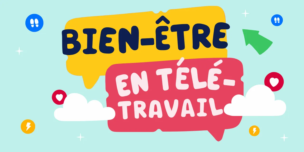 Soutenir le bien-être des salariés en télétravail