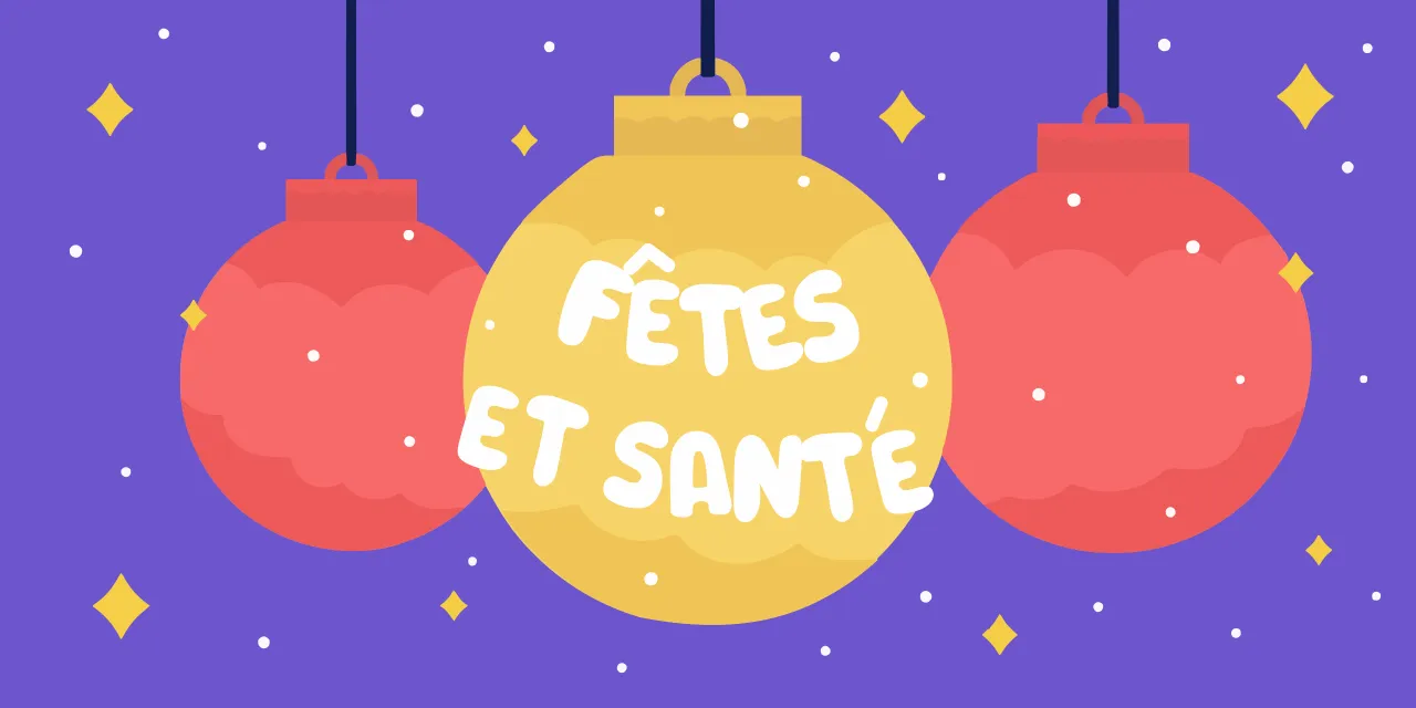 Idées reçues sur la santé pendant les fêtes démenties