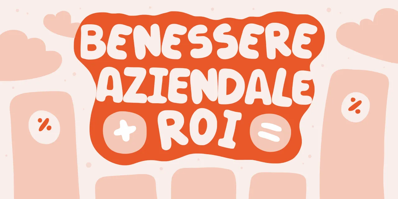 Misurare il ROI di un programma di benessere aziendale