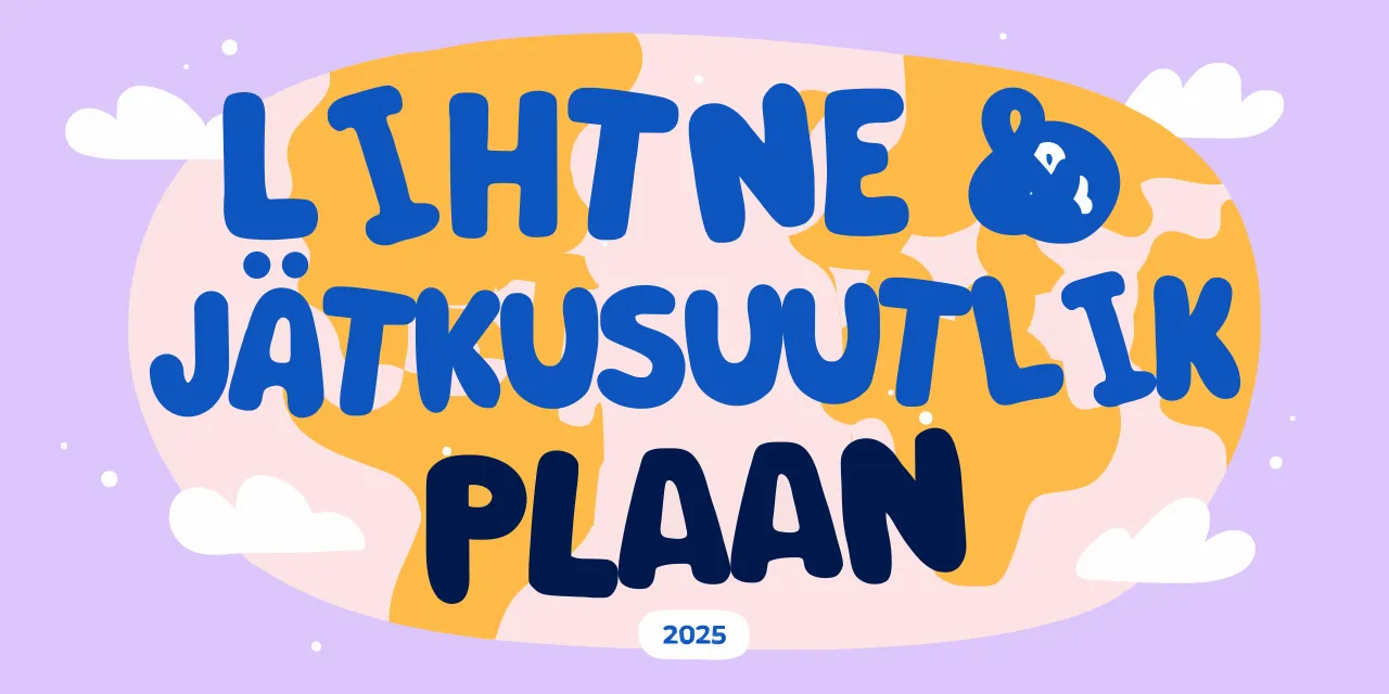 Lihtne ja jätkusuutlik heaoluplaan