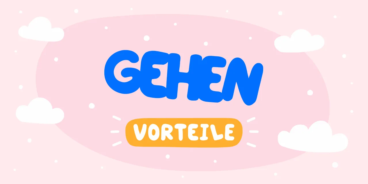 Vorteile des Gehens