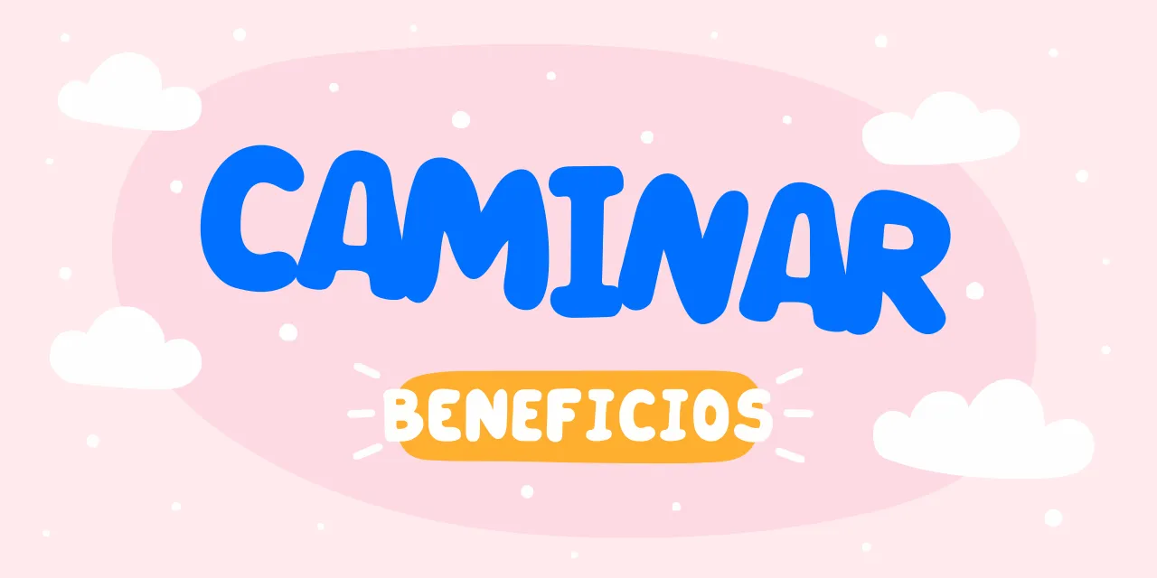 Beneficios de caminar