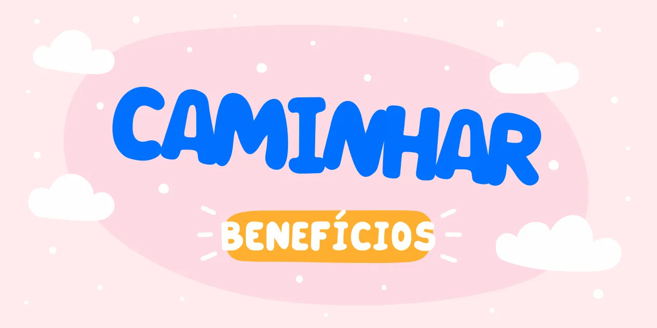 Benefícios de caminhar