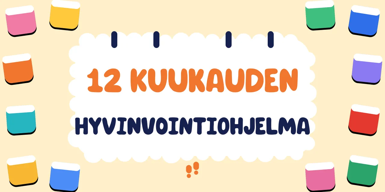 Esimerkki työhyvinvointiohjelmasta – 12 kuukauden haastesuunnitelma