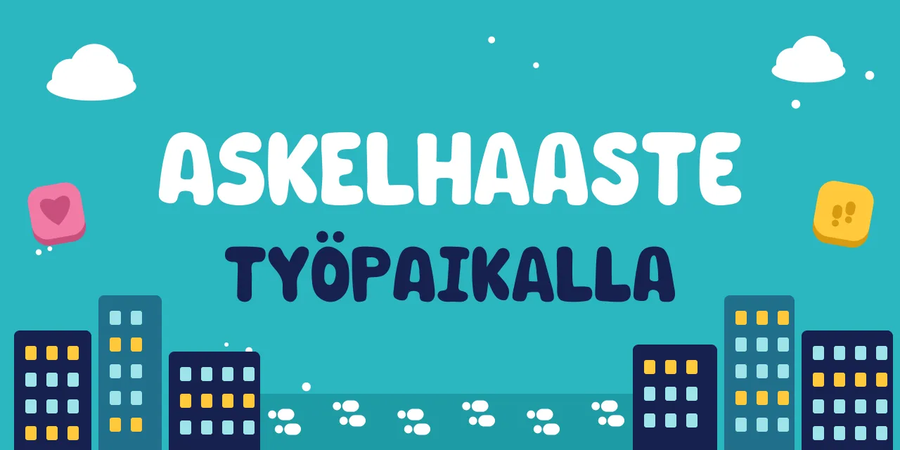 Askelhaaste työpaikalla
