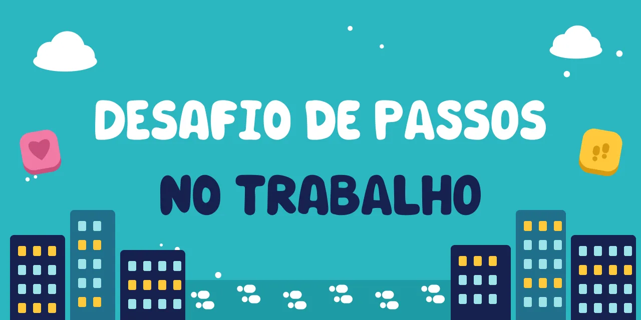 Desafio de passos no trabalho