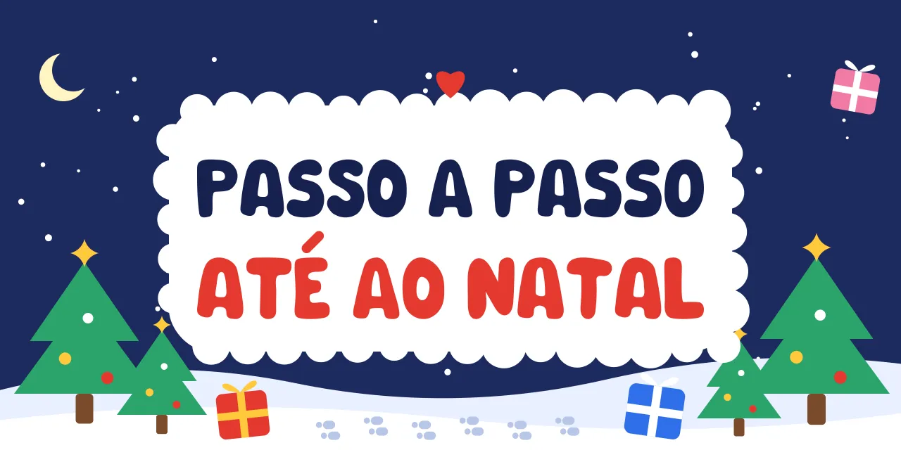 Passo a passo até ao Natal