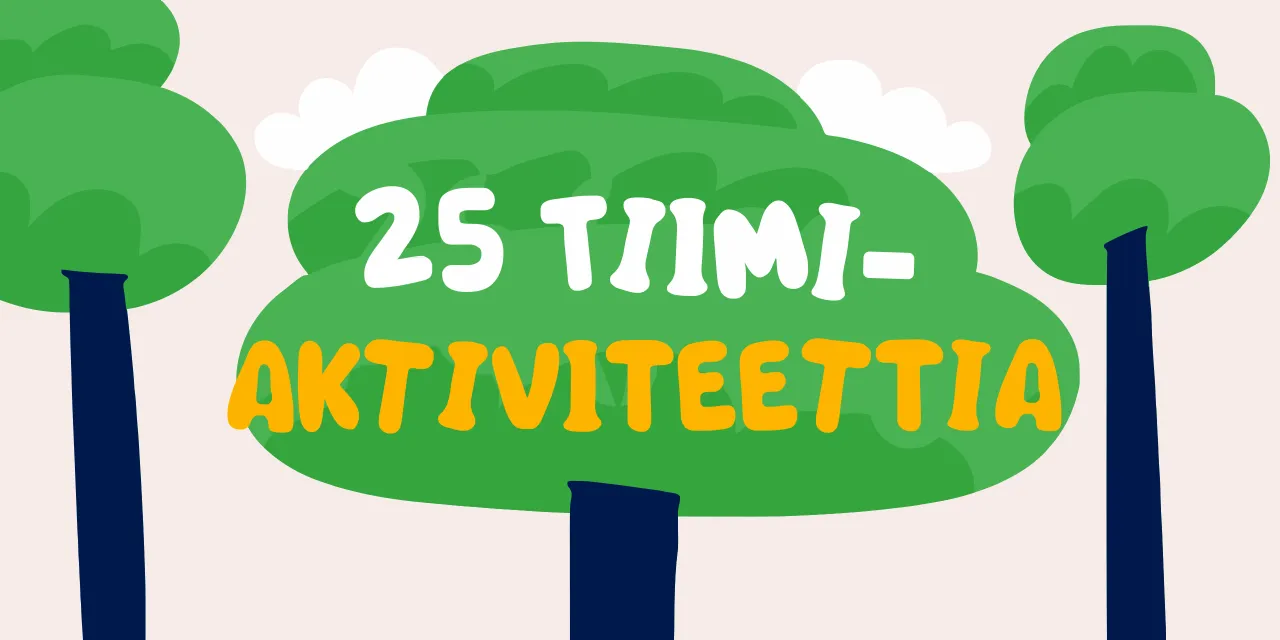 Tiimiä piristävät aktiviteetit, jotka tuovat työpaikalle uutta energiaa