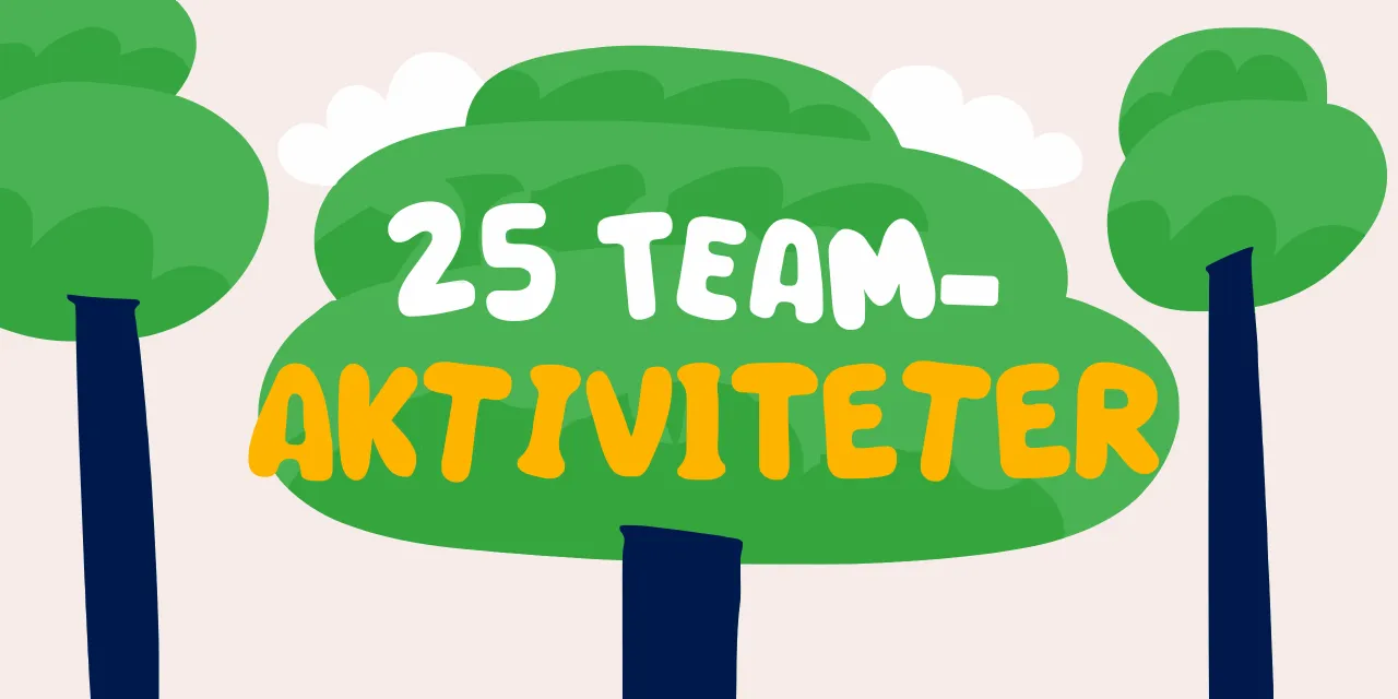 Teamaktiviteter som ger arbetsplatsen ny energi