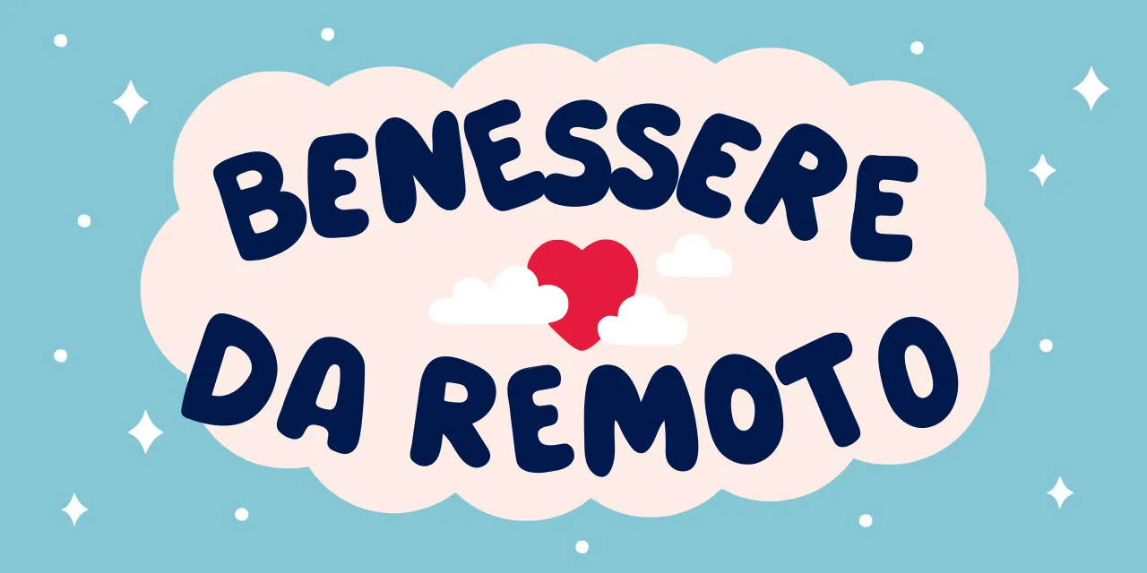 Sfide di benessere per chi lavora da remoto