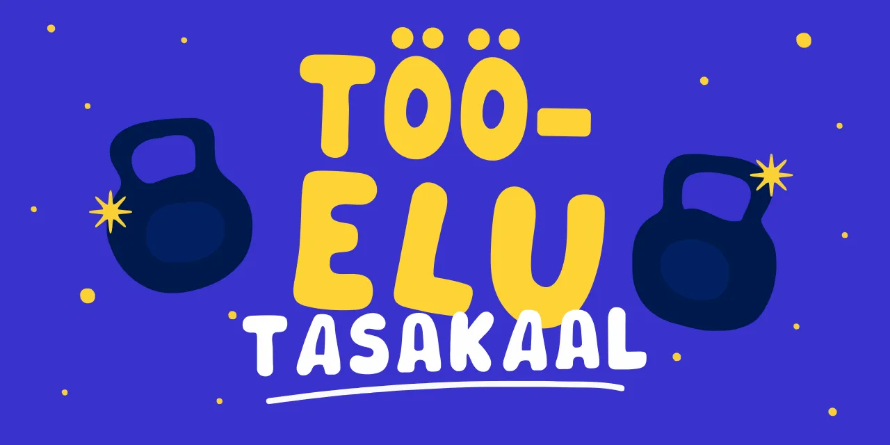 Töötajate töö ja eraelu tasakaalu edendamine