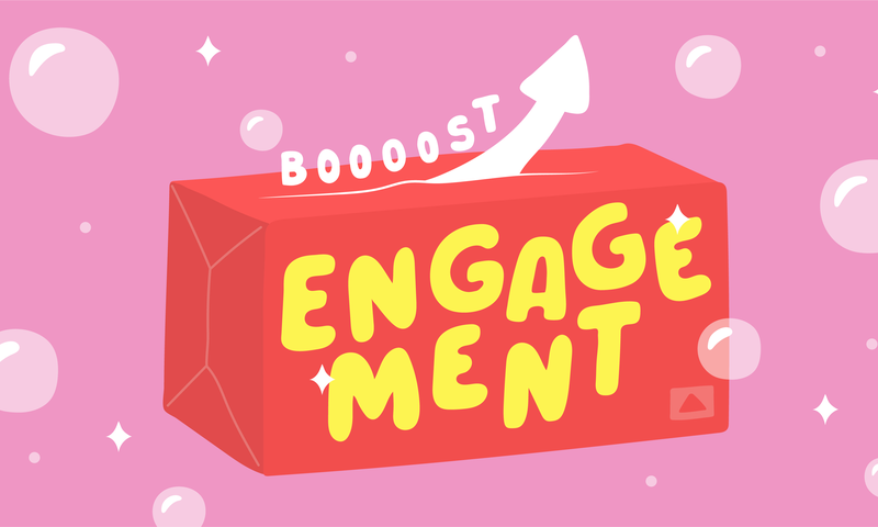 Boosting Engagement