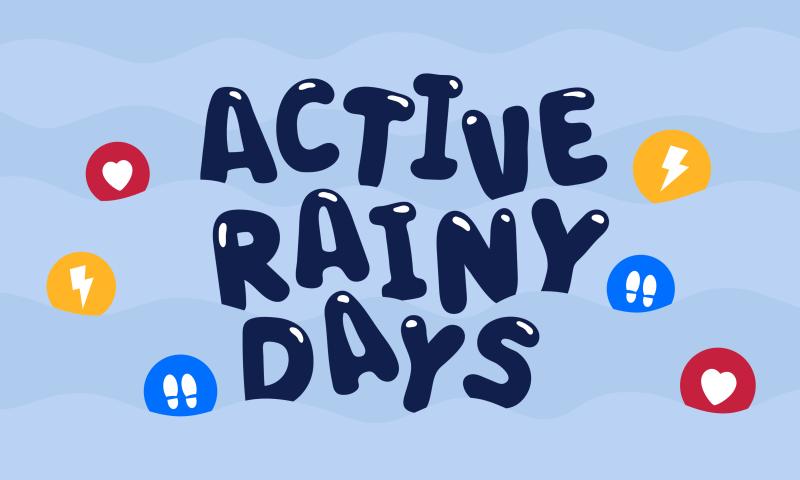 Active Rainy Days