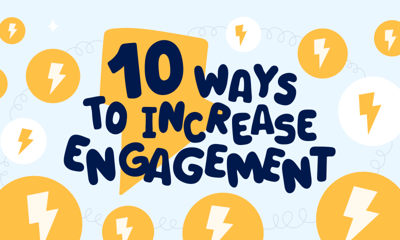 Increase Engagement