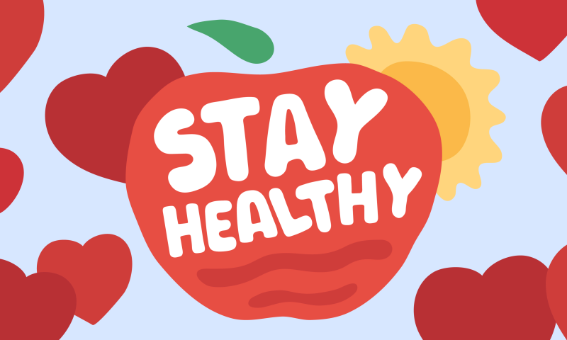 Stay Healthy