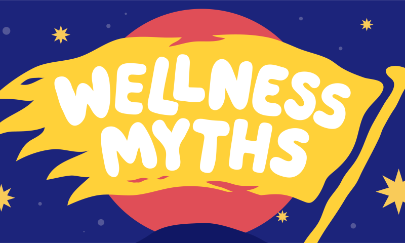 Wellness Myths Debunked