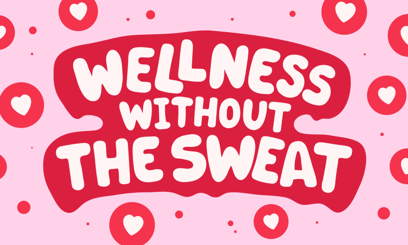 Wellness Without The Sweat