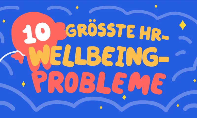 Die größten Probleme von HR mit Wellness-Programmen und ihre Lösungen