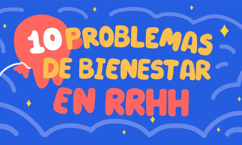 Los mayores problemas de RR. HH. con los programas de bienestar y sus soluciones