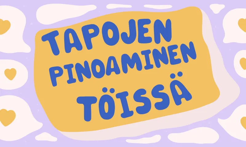 Tapojen ketjuttaminen töissä ympärivuotisen hyvinvoinnin tukena