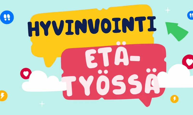 Etätyöntekijöiden hyvinvoinnin tukeminen