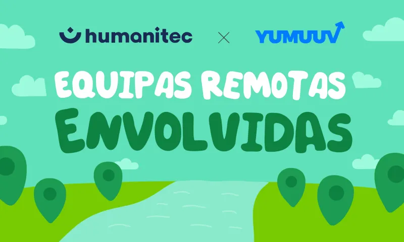 Humanitec – caso de sucesso de um desafio de passos para uma equipa remota