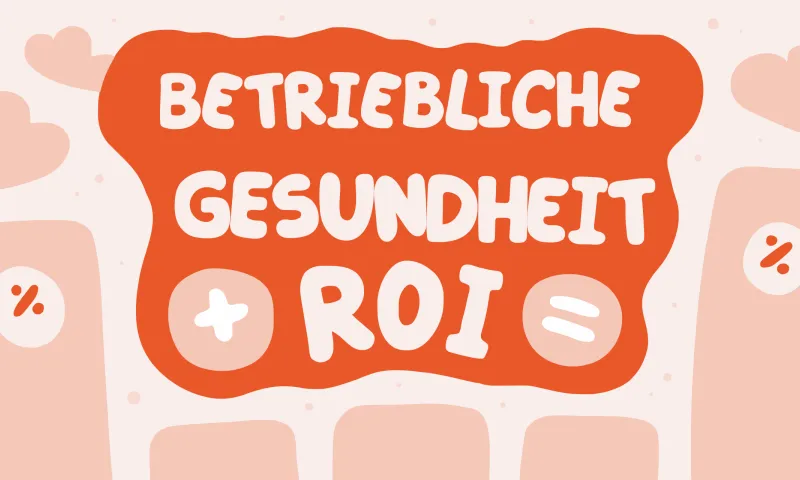 ROI eines betrieblichen Wellness-Programms messen