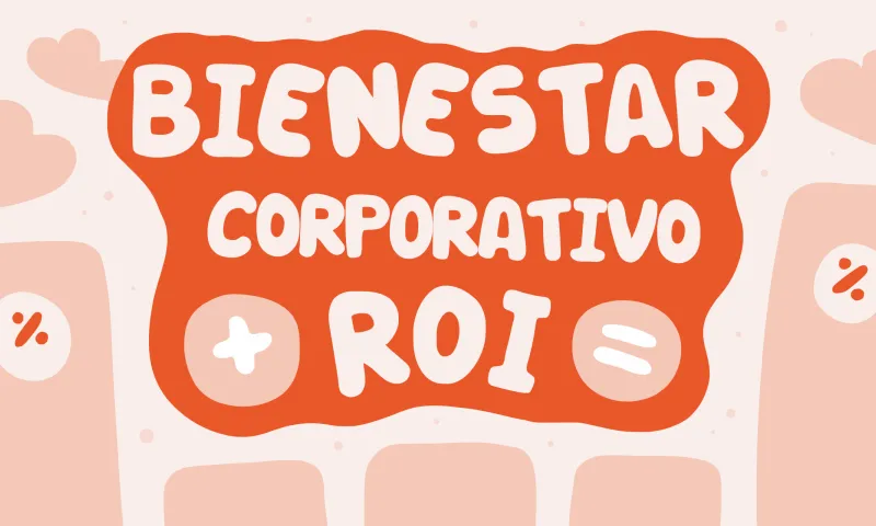 Cómo medir el ROI de un programa de bienestar corporativo