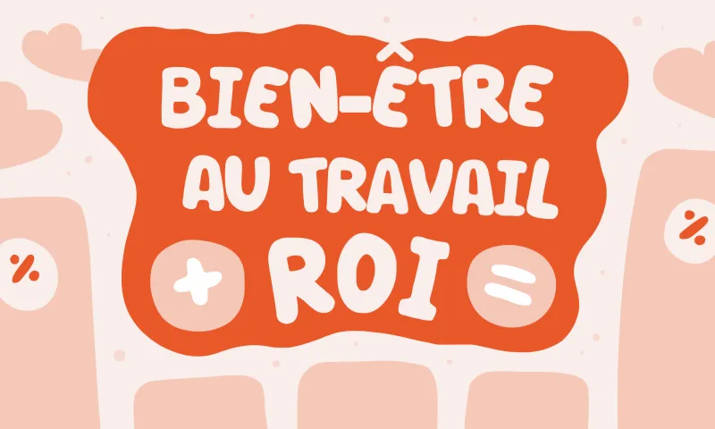Mesurer le ROI d’un programme de bien-être en entreprise