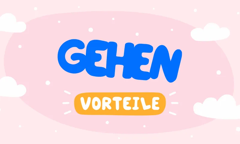 Vorteile des Gehens