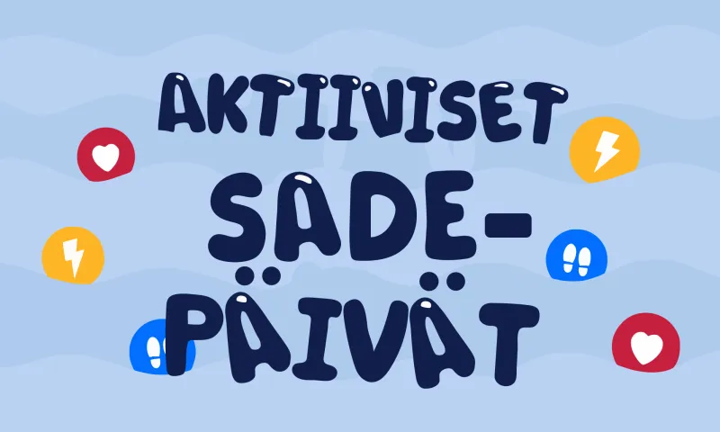 Sisäaktiviteetit sadepäiviin