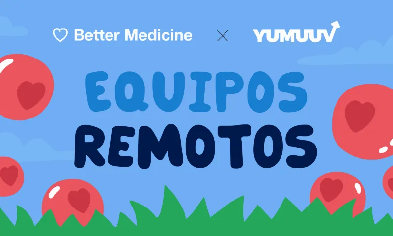 Caso de éxito de bienestar en el equipo remoto de Better Medicine