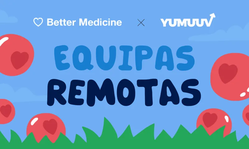 Caso de sucesso de bem-estar na equipa remota da Better Medicine