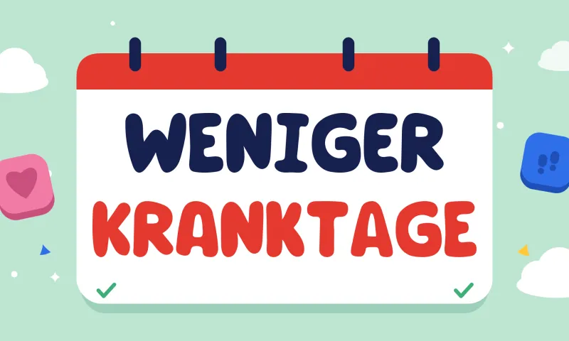 Krankheitsbedingte Fehlzeiten am Arbeitsplatz senken