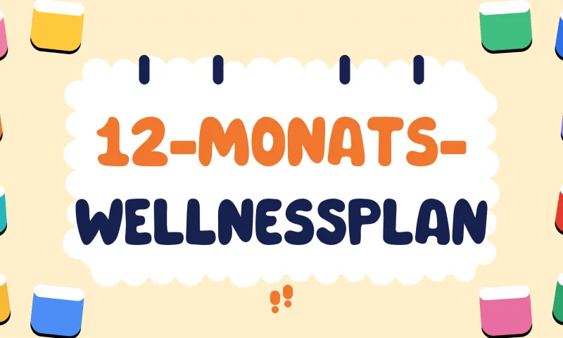 Beispiel für ein betriebliches Wellness-Programm – 12-Monats-Challenge-Plan