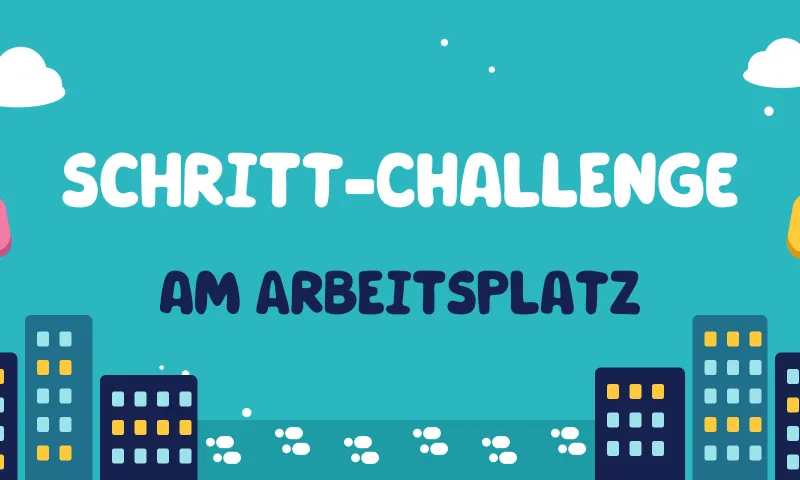 Schritte-Challenge am Arbeitsplatz