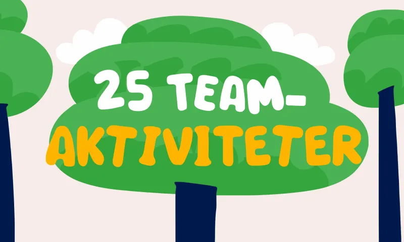 Teamaktiviteter som ger arbetsplatsen ny energi