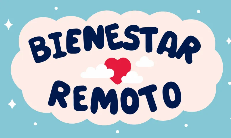 Desafíos de bienestar para trabajadores remotos